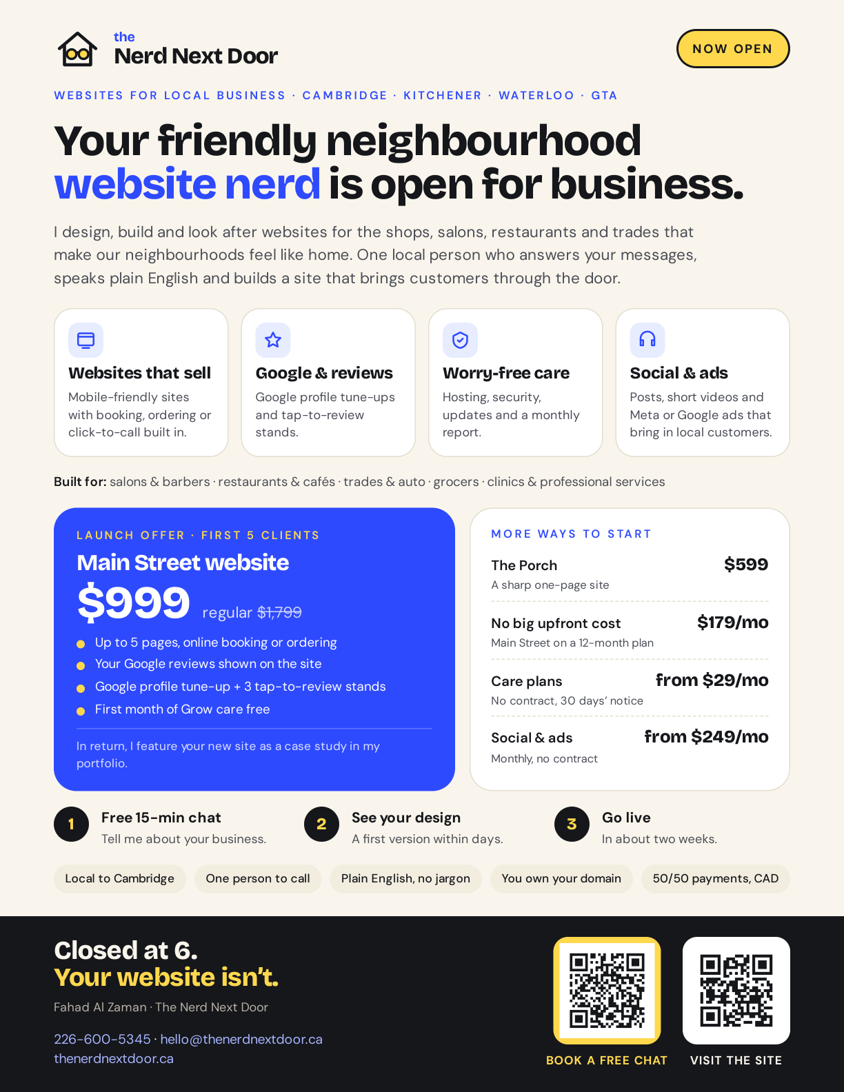 The launch one-pager. Headline: your friendly neighbourhood website nerd is open for business. Launch offer for the first 5 clients: Main Street website $999, regular $1,799. Contact: 226-600-5345, hello@thenerdnextdoor.ca.